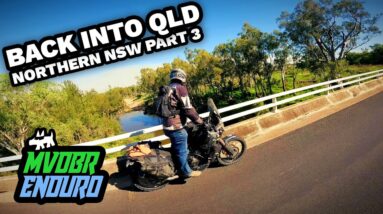 Back Into Queensland: Northern NSW Adventure Take 3 Part 3 - MVDBR Enduro #322