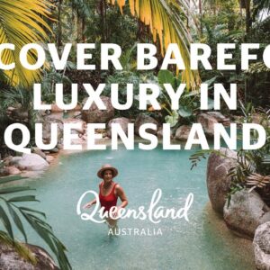 Discover barefoot luxury in Queensland