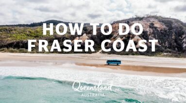 How to do Queensland's Fraser Coast