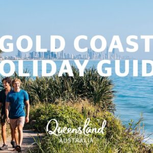 How to holiday on the Southern Gold Coast