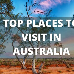 Australia Travel Guide: 15 BEST Places to Visit in Australia (& Top Things to Do)
