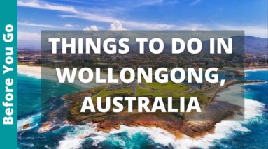 11 BEST Things to Do in Wollongong, Australia | New South Wales Tourism & Travel Guide Wollongong