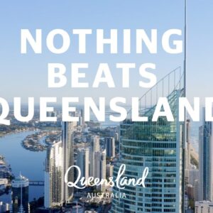 Nothing Beats Queensland