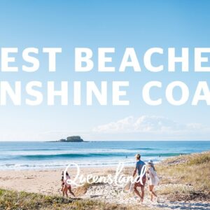 Top 10 Beaches on the Sunshine Coast