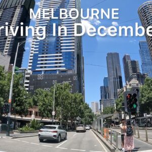 Driving Around Melbourne City in December