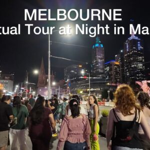 Melbourne City Walking Tour at Night in March 2024