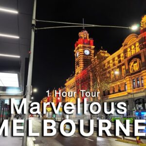 Marvellous Melbourne Australia at Night 1 Hour Tour 4K Video