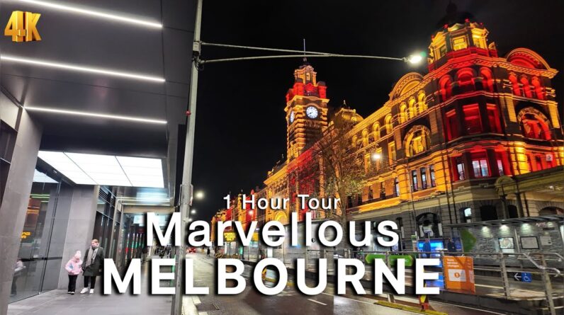 Marvellous Melbourne Australia at Night 1 Hour Tour 4K Video