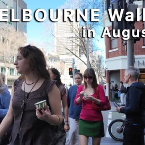 Melbourne City Walks in August Australia 4K Video