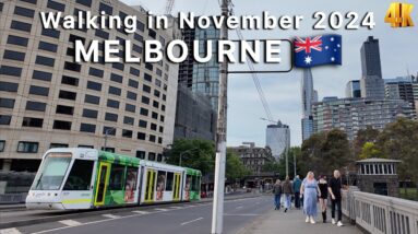 Experience Melbourne Australia in November 2024 4K Video