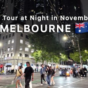 Explore Melbourne Australia at Night in November 4K Video