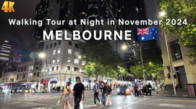 Explore Melbourne Australia at Night in November 4K Video